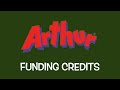 Arthur Funding Credits Compilation 2008 2022