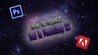 [TUTORIAL] How to Replace Text in PhotoShop CC (2018)