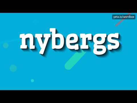 NYBERGS - HOW TO PRONOUNCE IT!?