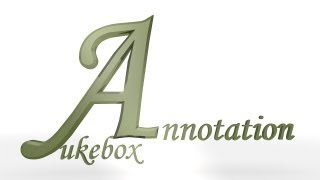 Annotation Jukebox v2.0 Interactive Tutorial