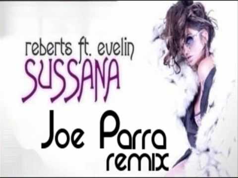 Reberts ft. Evelin - Sussana (Joe Parra Remix)