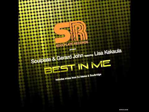 Soulplate & Gerard John ft Lisa Kekaula - Best In Me (Promo)