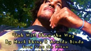 Mark Shine (Jah will show the way)