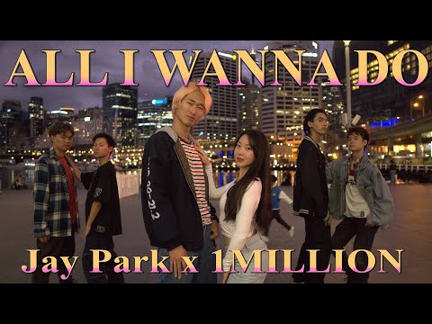 [KPOP IN PUBLIC] ALL I WANNA DO - JAY PARK X 1 MILLION [ONE TAKE] Australia - Sydney