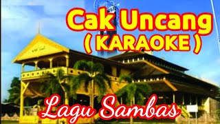 Download lagu Karaoke Cak Uncang... lagu melayu sambas mp3