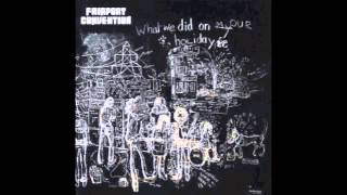 Nottsmun Town / FairportConvention "What We Did On Our Holiday"