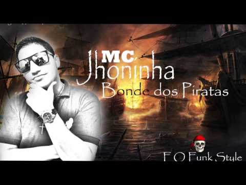 Mc Jhoninha - Bonde dos Piratas ( Dj Ari Produções ) EQ Funk Style