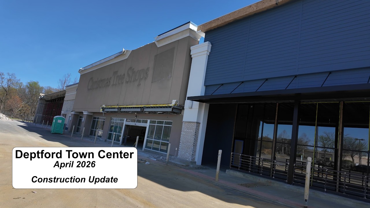 Deptford Town Center - April 2026 Construction Update