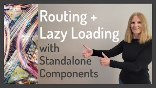 Routing and Lazy Loading with Standalone Components