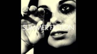 Summer Fiction - Throw Your Arms Around Me