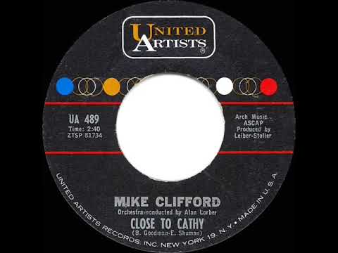 1962 HITS ARCHIVE: Close To Cathy - Mike Clifford