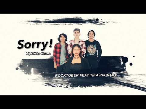 LIRIK SORRY - ROCKTOBER FT. TIKA PAGRAKY ( Official Lyric Video )
