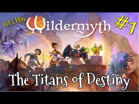 Let's Play Wildermyth Ep 1 - Titans of Destiny