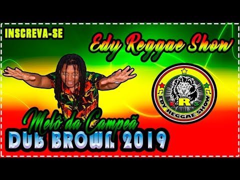 MELÔ DA CAMPEÃ - DUB BROWN - (MÚSICA LIMPA)