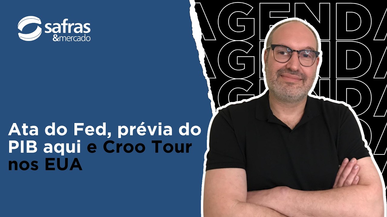 Ata do Fed, prévia do PIB no Brasil e Crop Tour se destacam na Agenda Safras
