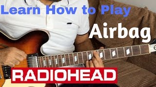 Learn How to Play Airbag Radiohead on guitar