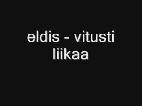 Kasper Vaikutus ft. Eldis -Vitusti liikaa