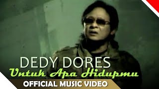 Download lagu Deddy Dores Untuk Apa Hidupmu... mp3