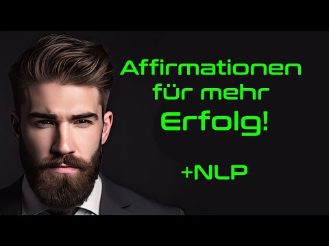 Affirmationen für mehr Erfolg – Dein neues Mindset beginnt jetzt! | +NLP