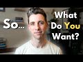 A Framework For Understanding And Meeting Your Wants And Needs