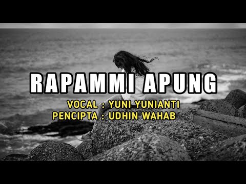 Lagu Bugis Rapammi Apung - Yuni Yunianti || Lirik