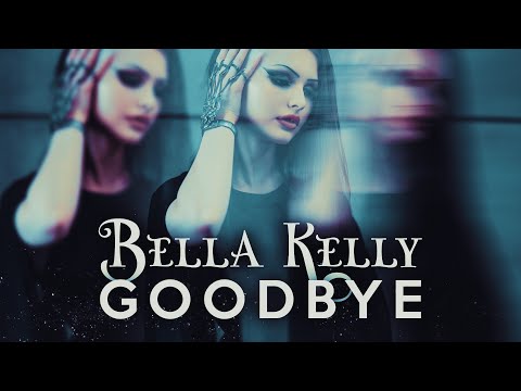 Bella Kelly - Goodbye [Official Lyric Video]
