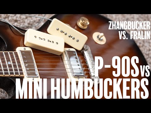 Comparing P90s and Mini Humbuckers - Zhangbucker P90s vs. Fralin Mini Humbuckers