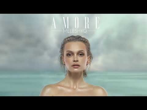 MELESHKO - Amore (Official Audio)