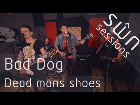 Bad Dog - Dead Mans Shoes // SŴN Sessions