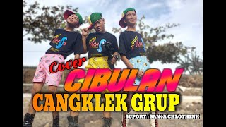 Download lagu Cibulan CANGKLEK GRUP... mp3