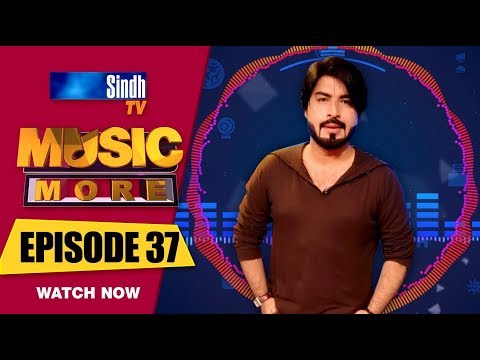 Music More | Episode 37 | 01/04/2019 | HQ | SindhTVHD