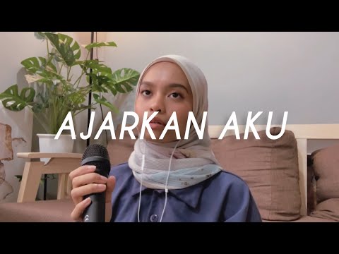 Ajarkan Aku - Arvian Dwi (Cover by Wani Annuar)