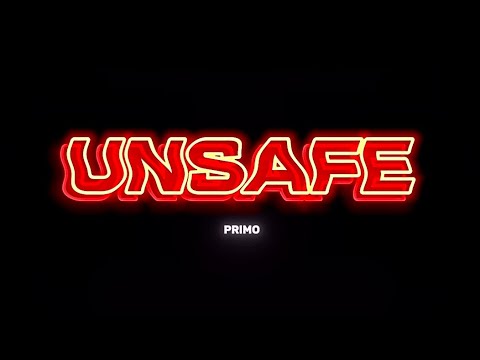 Primo - UNSAFE