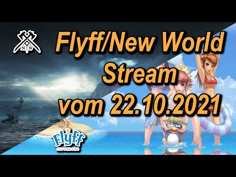 🔴Live Aufzeichnung 575 - New World/Flyff Livestream vom 22.10.2021/Udi Upgraden und farmen🔴