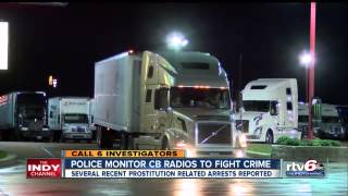 Truck stop hookers make deals on CB radios as Indianapolis police listen