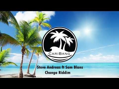 Steve Andreas ft Sam Blans - Changa Riddim