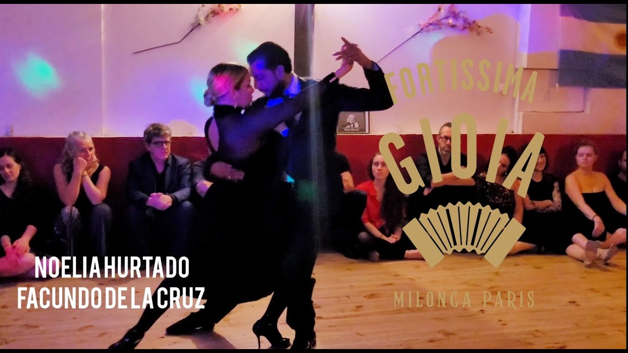 NOELIA HURTADO & FACUNDO DE LA CRUZ @ Milonga LA GIOIA Paris (2/4)
