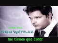 Rey Ruiz-Quien Lo Diria(con letra)