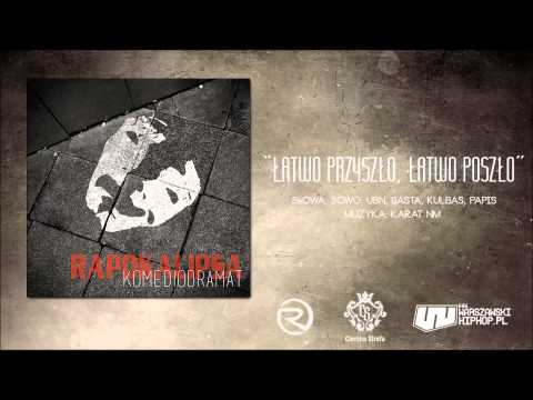Rapokalipsa CS ft. Ubn, Basta, Kulbas - Łatwo przyszło, łatwo poszło.