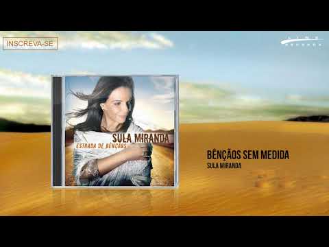 Bênçãos Sem Medida - Sula Miranda