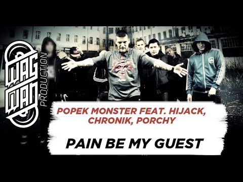 POPEK MONSTER FEAT. HIJACK, PORCHY, CHRONIK - PAIN BE MY GUEST