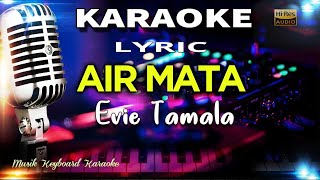 Download lagu Air Mata - Evie Tamala Karaoke Tanpa Vokal mp3 Download lagu Air Mata - Evie Tamala Karaoke Tanpa Vokal mp3