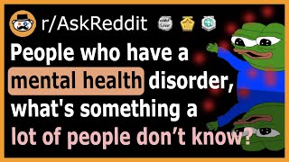 People who have mental health disorders, what