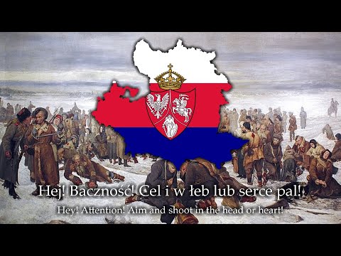 "Marsz Strzelców" (March of Shooters) - Song of the January Uprising