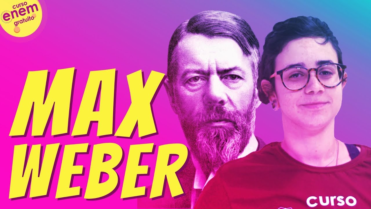 MAX WEBER | Resumo de Sociologia para o Enem