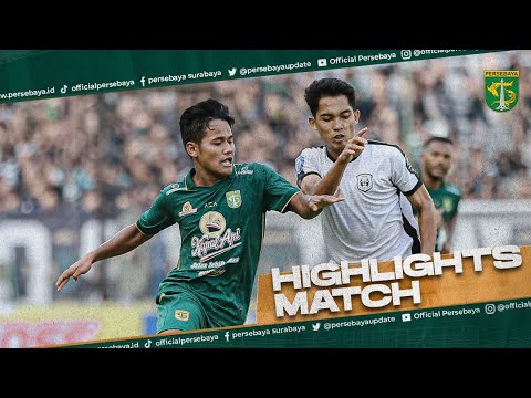 HIGHLIGHTS MATCH | PERSEBAYA 2 - 2 RANS NUSANTARA FC | OFFICIAL PERSEBAYA