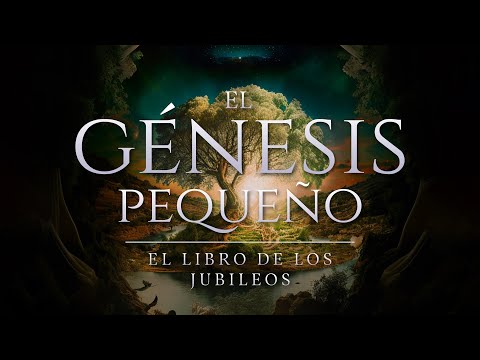 EL LIBRO DE LOS JUBILEOS O EL GÉNESIS PEQUEÑO AUDIOLIBRO COMPLETO EN ESPAÑOL - LIBROS APÓCRIFOS