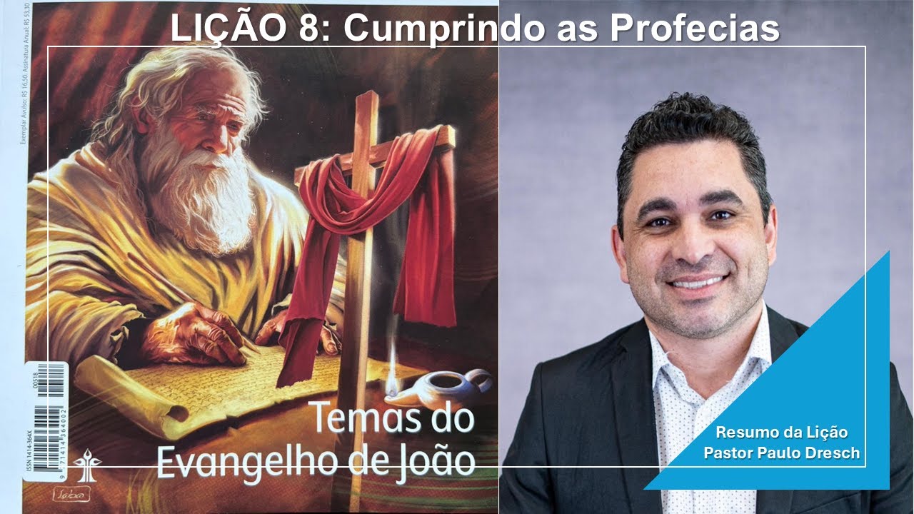 Lição da Escola Sabatina. Resumo da Lição 8: Cumprindo as Profecias