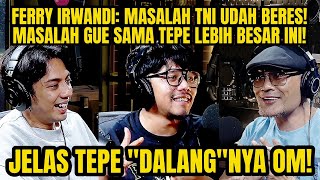 Download lagu FERRY IRWANDI: RIBUT YUK TEPE‼️TEPE: ITU BUZZER URUS DULU AJA🏃💨 mp3