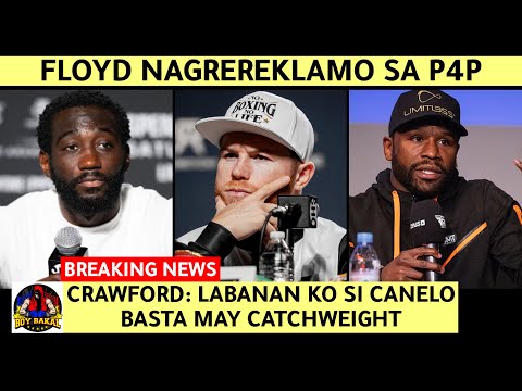 Crawford Pumayag Laban Kay Canelo Cathweight / Mayweather Nagrereklamo Sa Pound4Pound